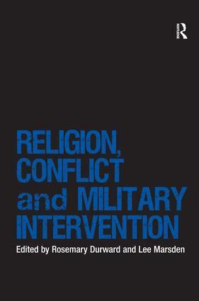 Rosemary Durward, Lee Marsden - Religion, Conflict and Military Intervention, Inbunden