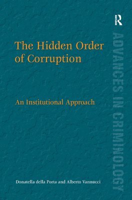 bokomslag The Hidden Order of Corruption