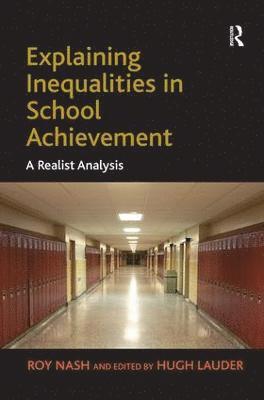 Explaining Inequalities in School Achievement 1