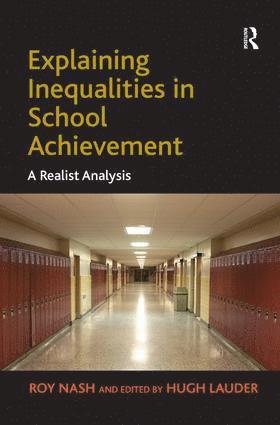 Roy Nash, Hugh Lauder - Explaining Inequalities in School Achievement, Inbunden
