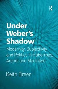 bokomslag Under Weber's Shadow