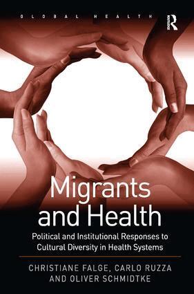 Christiane Falge, Carlo Ruzza - Migrants and Health, Inbunden