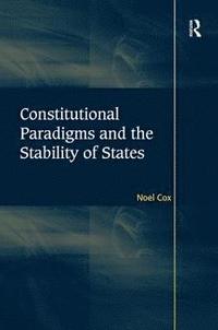 bokomslag Constitutional Paradigms and the Stability of States