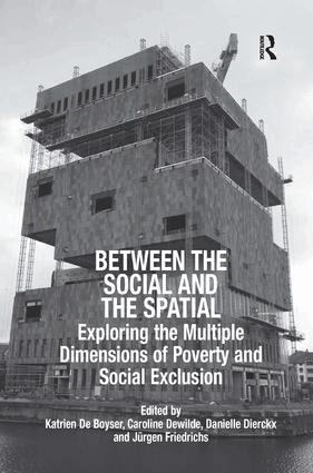Katrien De Boyser, Jürgen Friedrichs, Caroline Dewilde - Between the Social and the Spatial, Inbunden