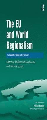 bokomslag The EU and World Regionalism