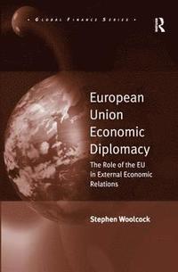 bokomslag European Union Economic Diplomacy