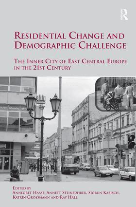 Annett Steinführer, Sigrun Kabisch, Katrin Grossmann, Annegret Haase - Residential Change and Demographic Challenge, Inbunden