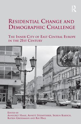 Annett Steinführer, Sigrun Kabisch, Katrin Grossmann, Annett Steinfuhrer, Annegret Haase - Residential Change and Demographic Challenge, Inbunden