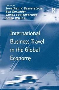 bokomslag International Business Travel in the Global Economy