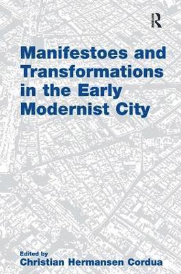 bokomslag Manifestoes and Transformations in the Early Modernist City