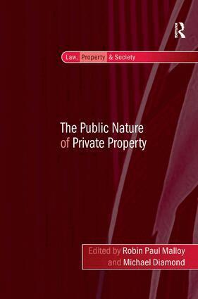 Michael Diamond, Robin Paul Malloy - Public Nature of Private Property, Inbunden