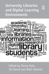 bokomslag University Libraries and Digital Learning Environments