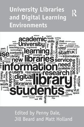Jill Beard, Penny Dale - University Libraries and Digital Learning Environments, Inbunden