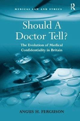 Should A Doctor Tell? 1