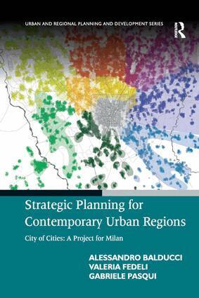 Alessandro Balducci, Valeria Fedeli, Gabriele Pasqui - Strategic Planning for Contemporary Urban Regions, Inbunden