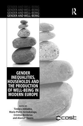 Tindara Addabbo, Marie-Pierre Arrizabalaga, Alastair Owens - Gender Inequalities, Households and the Production of Well-Being in Modern Europe, Inbunden