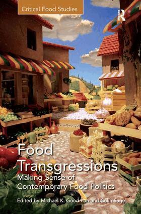Michael K. Goodman, Colin Sage - Food Transgressions, Inbunden