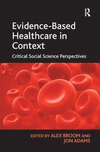 bokomslag Evidence-Based Healthcare in Context