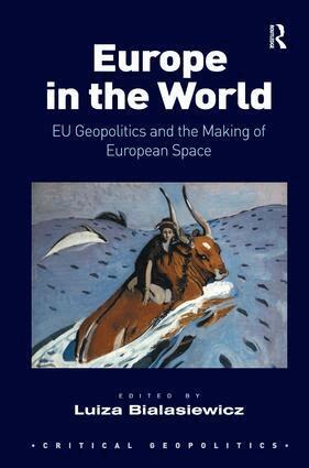 Luiza Bialasiewicz - Europe in the World, Inbunden