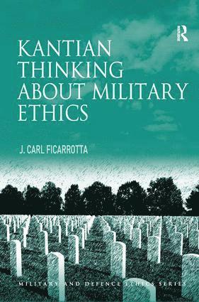 bokomslag Kantian Thinking about Military Ethics