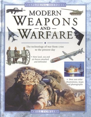 Exploring History: Modern Weapons & Warfare 1