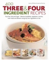 bokomslag 400 Three & Four Ingredient Recipes