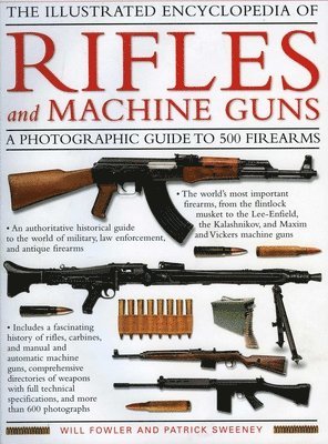 bokomslag Illustrated Encyclopedia of Rifles and Machine Guns