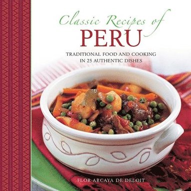 bokomslag Classic Recipes of Peru