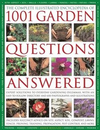 bokomslag Complete Illustrated Encyclopedia of 1001 Garden Questions Answered