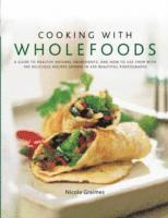 Cooking With Wholefoods 1