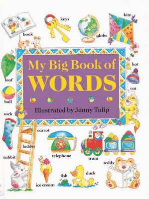 Jenny Tulip - My Big Book of Words, Inbunden