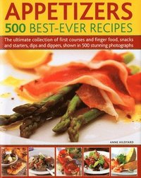 bokomslag Appetizers: 500 Best Ever Recipes