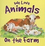 We Love Animals on the Farm