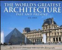 bokomslag World's Greatest Architecture - Past and Present