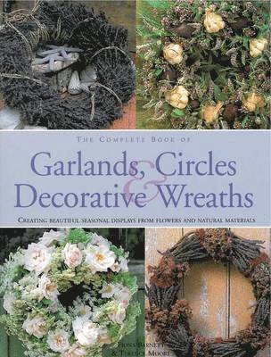 Complete Book of Garlands, Circles and Decorative Wreaths 1