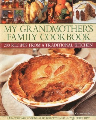 Catherine Best - My Grandmother's Family Kitchen, Inbunden