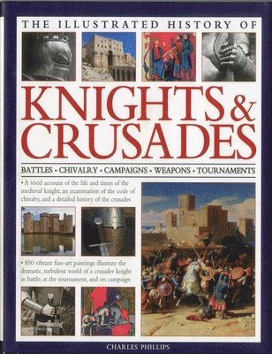 Illus History of Knights & Crusades