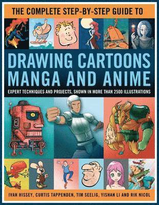 Complete Step-by-step Guide to Drawing Cartoons, Manga and Anime 1
