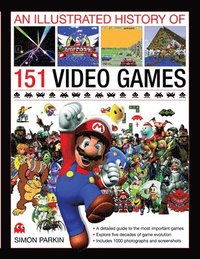 bokomslag Illustrated History of 151 Videogames
