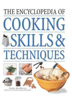 bokomslag Encyclopedia of Cooking Skills & Techniques
