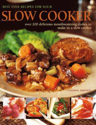 Best Ever Recipes for Your Slow Cooker 1
