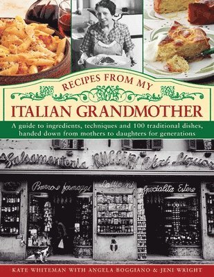 Kate Whiteman - Recipes from My Italian Grandmother, Inbunden