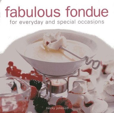 bokomslag Fabulous Fondue