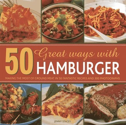 Jenny Stacey - 50 Great Ways With Mince, Inbunden