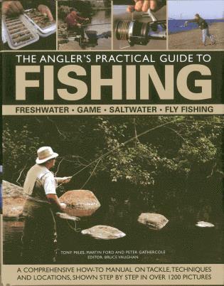 Martin Ford, Peter Gathercole, Tony Miles - Angler's Practical Guide to Fishing, Inbunden
