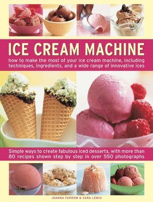 Joanna Farrow, Sara Lewis - Ice Cream Machine, Inbunden