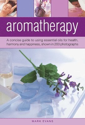 Mark Evans - Aromatherapy, Inbunden