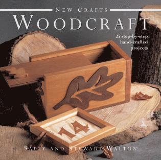 Sally Walton, Stewart Walton - New Crafts: Woodcraft, Inbunden