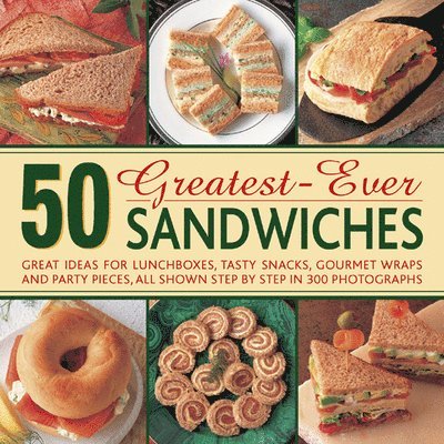 Carole Handslip - 50 Greatest-ever Sandwiches, Inbunden