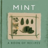 bokomslag Mint: A Book of Recipes
